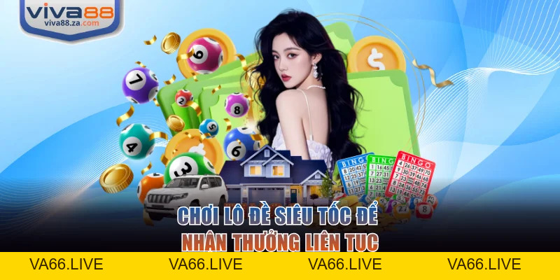 Xổ Số Viva88 Điểm Đến Giải Trí Đa Dạng Và Thưởng Hot - Va66