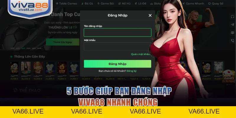 Đăng Nhập VIVA88 - Hướng Dẫn Đầy Đủ Và Cách Xử Lý Lỗi Nhanh - Va66