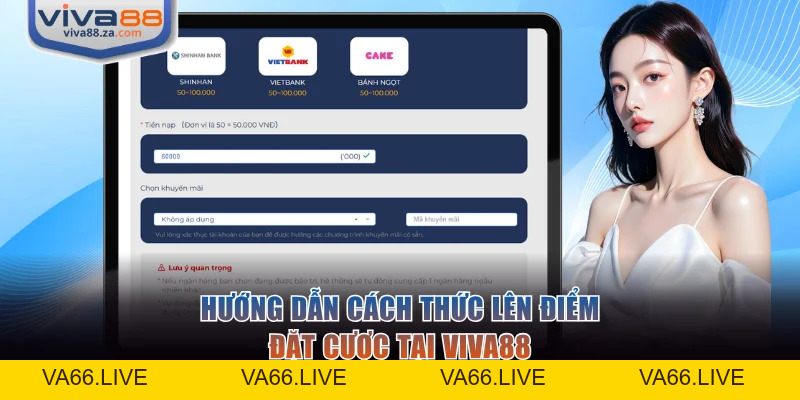 Nạp Tiền VIVA88 - Lên Điểm Nhanh Hỗ Trợ Xuyên Suốt 24/7 - Va66