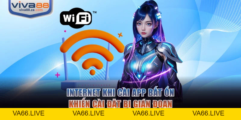Tải App VIVA88 Siêu Tốc Và An Toàn Cho IOS Lẫn Android - Va66