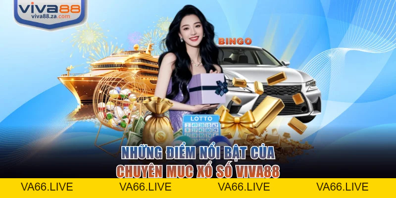 Xổ Số Viva88 Điểm Đến Giải Trí Đa Dạng Và Thưởng Hot - Va66