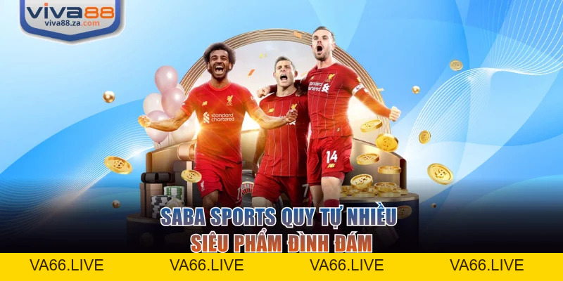 Thể Thao VIVA88 - Sảnh Cược Đa Dạng Giải Đấu Hấp Dẫn - Va66